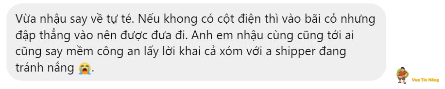 Tân Phong -Biên Hoà – Đồng Nai. Nghe bảo nhậu say tự té vào cột điện