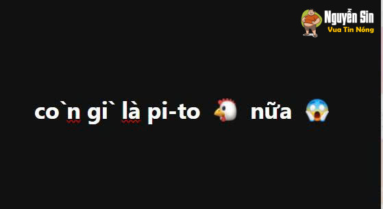 còn gj` la` pi-to nưa~