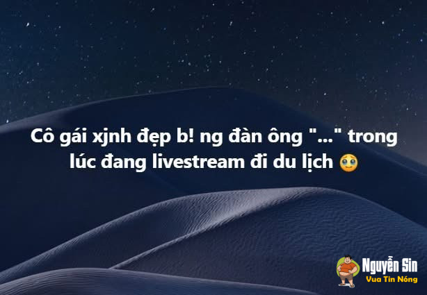 Cô gái xinh đẹp bị 1 người đàn ông quấy rối trong lúc đang livestream, gặp mà chỗ vắng chắc….🥶