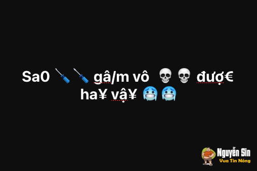 Sa0 nó gâ/m vô đó đượ€ ha¥ vậ¥