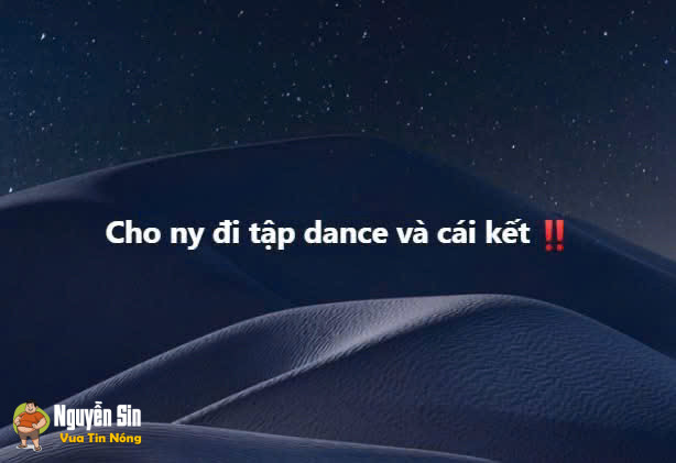 Cho ny đi tập dance và cái kết…