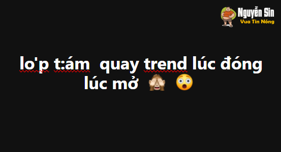 Ôi thật k0 thể tjn hs bây giờ lun