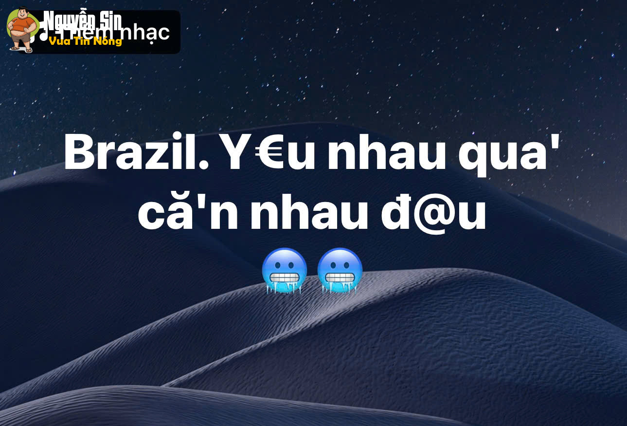 Brazil. yeu nhau qua’ că’n nhau